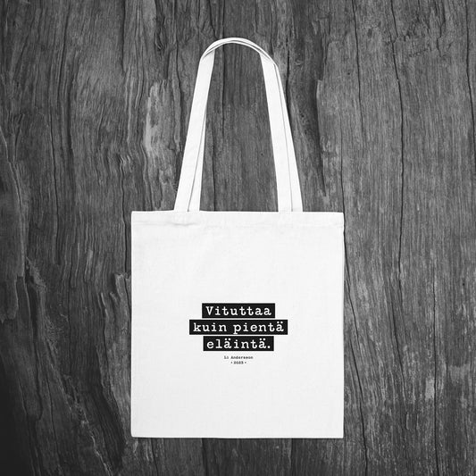 Vituttaa kuin pientä eläintä - Puuvillakassi