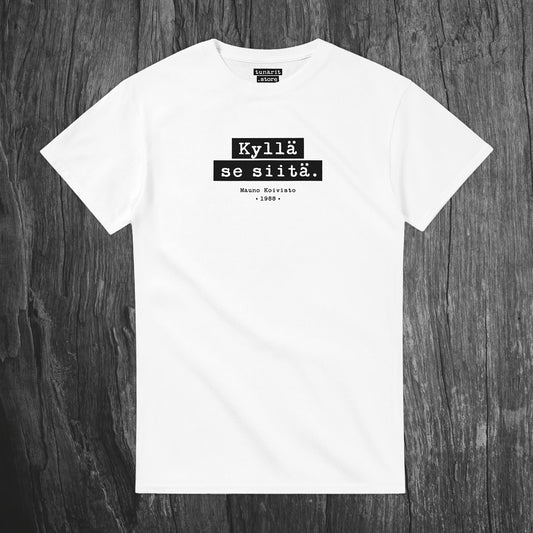 Kyllä se siitä - T-paita