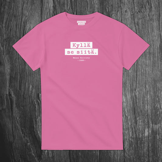 Kyllä se siitä - T-paita