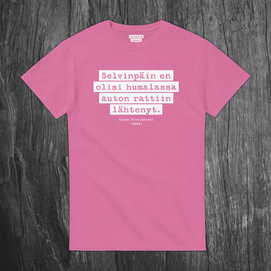 Selvinpäin en olisi humalassa - T-paita