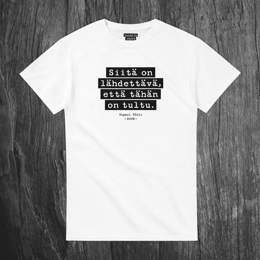 Siitä on lähdettävä - T-paita